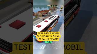 Test Drive Mobil Bus Rosalia Indah di Jalanan Sempit #bussid #testdrive #gaming