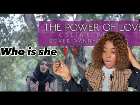 First Time Reaction To VANNY VABIOLA |The Power Of Love ( CELINE DION COVER)
