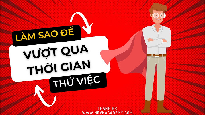 Thời gian thử việc tiếng trung là gì năm 2024