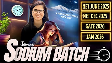 J Chemistry new batch | CSIR NET June 2025 |GATE 2026|JAM 2026|J Chemistry Sodium Batch Announcement