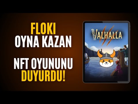 Floki Oyna Kazan NFT Oyununu Duyurdu! Floki Coin İnceleme 2024