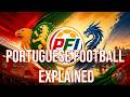 Portuguese Football Explained: Benfica, Sporting, Porto &amp; more