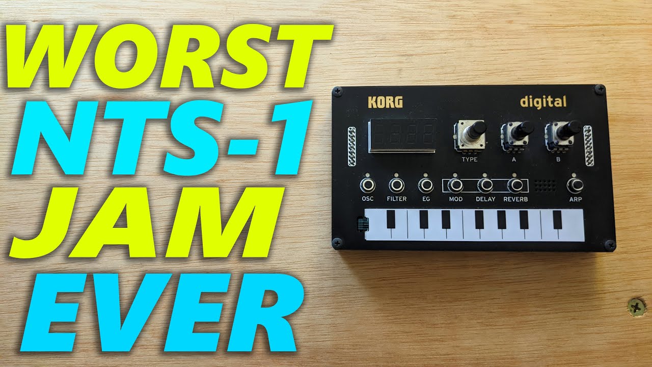 The Worst NTS-1 Jam EVER!