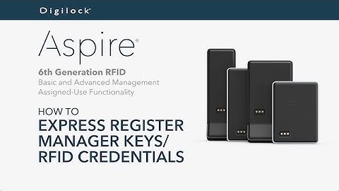 How to Express Register Manager Keys / RFID Credentials | Aspire RFID | Assigned Use
