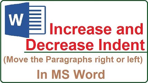 How to increase and decrease indent in word 2016