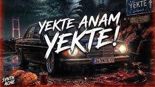 🔥 Bu Nakarat Beyne Yapışıyor | SYNTH ACHE - Yekte Anam Yekte