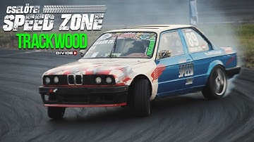 Cselőtei Speed Zone Drift Team  TRACKWOOD 2020