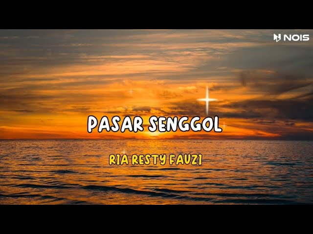 PASAR SENGGOL-RIA RESTY FAUZI | LAGU JADUL NOSTALGIA PALING DICARI 2024 class=