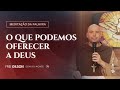 O que podemos oferecer a Deus | (Mt 2, 1-12) #1353