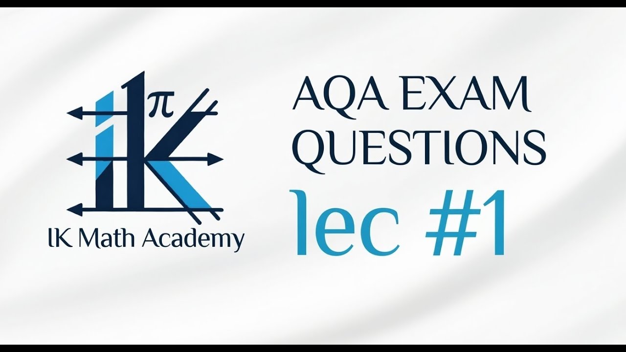 “AQA Exam Questions | Lecture 1 | Algebra Basics Explained”