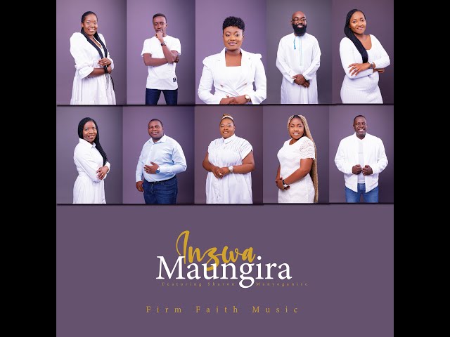 Firm Faith Music - Inzwa Maungira  (Official Lyrical Video) class=