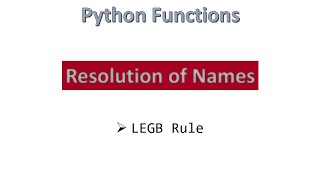 Resolution of Names || Python [ Hindi ]