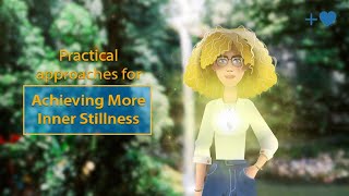 Inner Stillness – A Fresh, Practical Approach