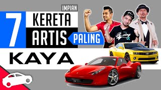 7 Kereta Impian ARTIS Malaysia Paling MAHAL !