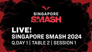 live | Qualifying Day 1 | Singapore Smash 2024 | Session 1