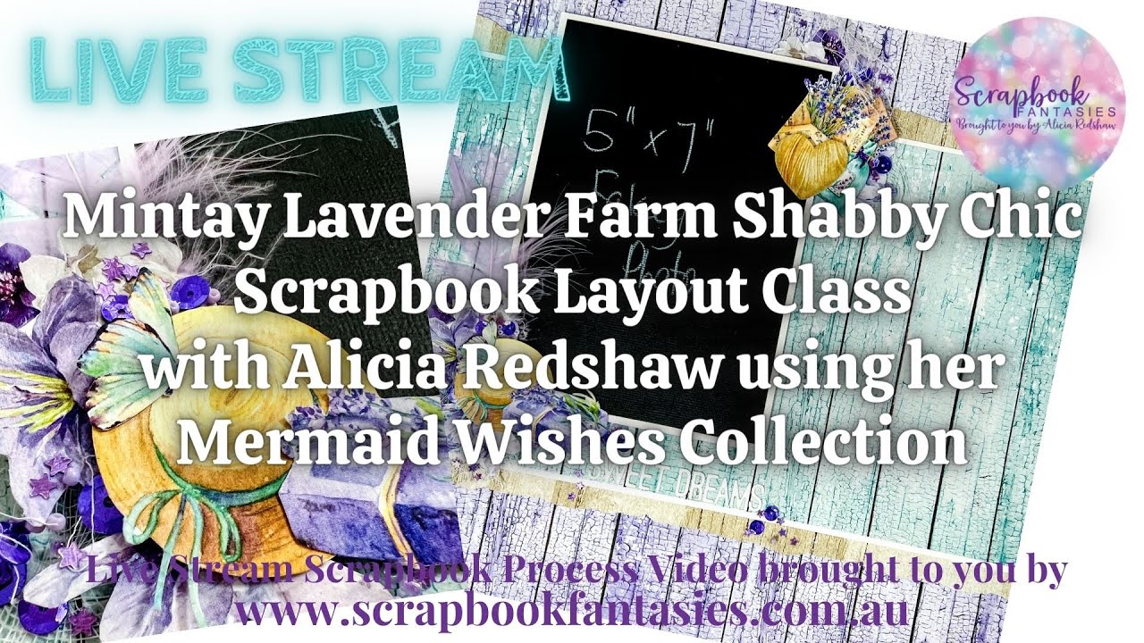 Mintay Lavender Farm Shabby Scrapbook Layout Class with Alicia Redshaw