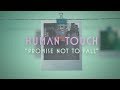 Human Touch - Promise Not To Fall (Lyric Video)