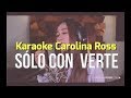 Solo Con Verte - Banda MS - Karaoke Carolina Ross - Leo Mart