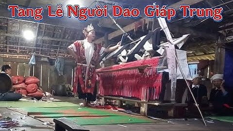 Đám Tang Của Người Dao Xã Giáp Trung Bắc Mê ✓ Kết Nối Bốn Phương
