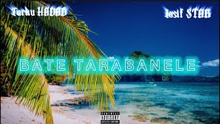 Iosif STAR x Turku Hadad - BATE TARABANELE 2022