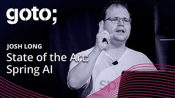 The State of the Art of Spring AI • Josh Long • GOTO 2025