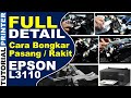 DETAIL CARA BONGKAR TOTAL DAN MERAKIT KEMBALI PRINTER EPSON L3110