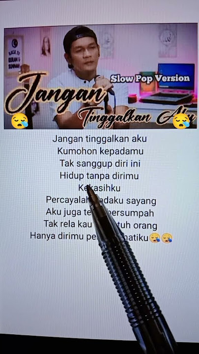 Lirik Lagu Jangan Tinggalkan Aku Cover Slow Pop By Zanca😪😪