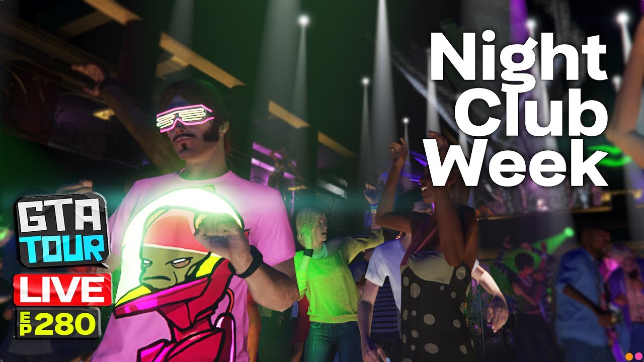 GTA TOUR Live 280 Night Club 