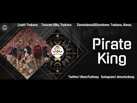 [TR] ATEEZ (에이티즈) - Pirate King (Romanization/Lyrics/가사/Türkçe Alt Yazılı)