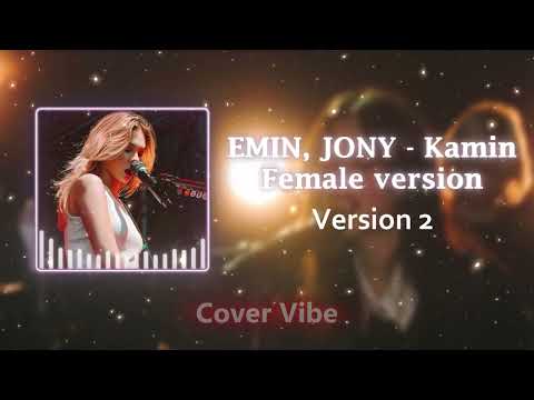 EMIN JONY Kamin Female Cover Version 