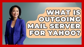 What Is Outgoing Mail Server For Yahoo? - TheEmailToolbox.com
