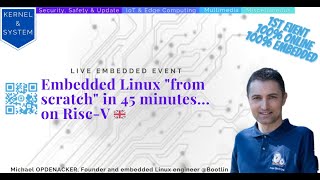 [Kernel System] Embedded Linux "from scratch" in 45 minutes... on Risc-V