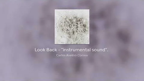 Look Back - "instrumental sound".