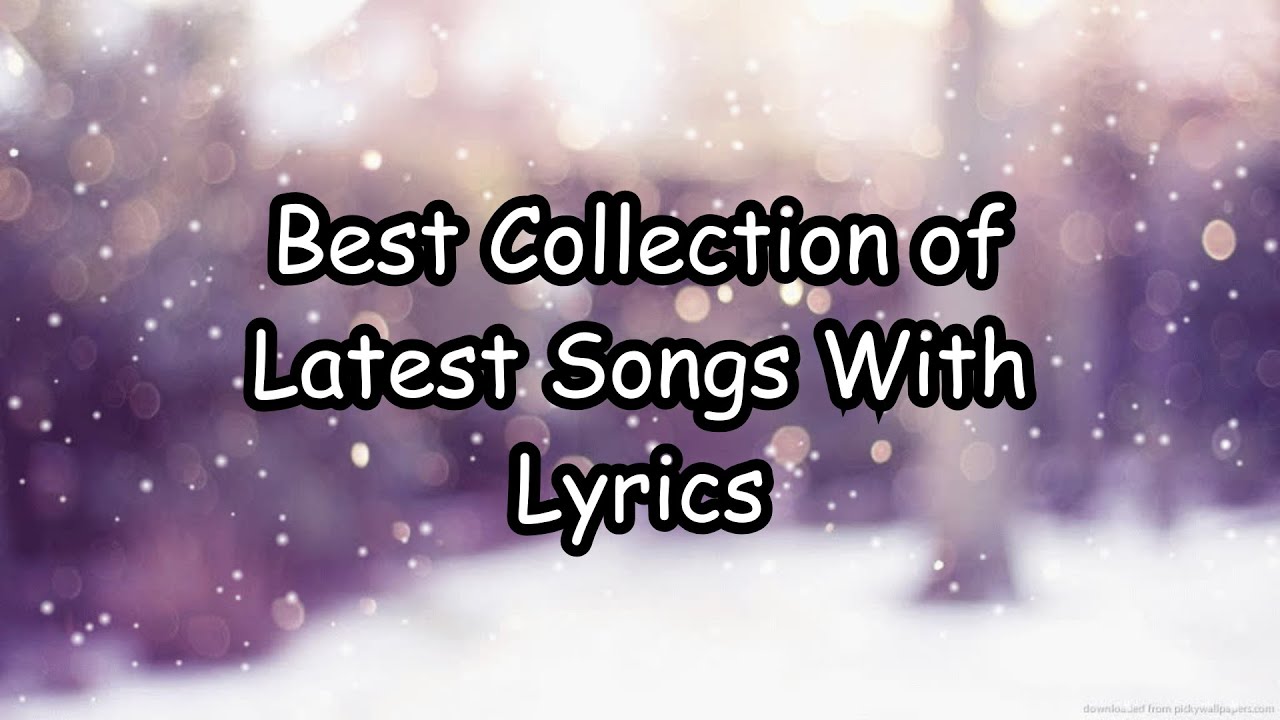 Latest Hit English Songs With Lyrics 2024 From Chart toppers To Latest Hit English Songs With Lyrics 2024 From Chart toppers To