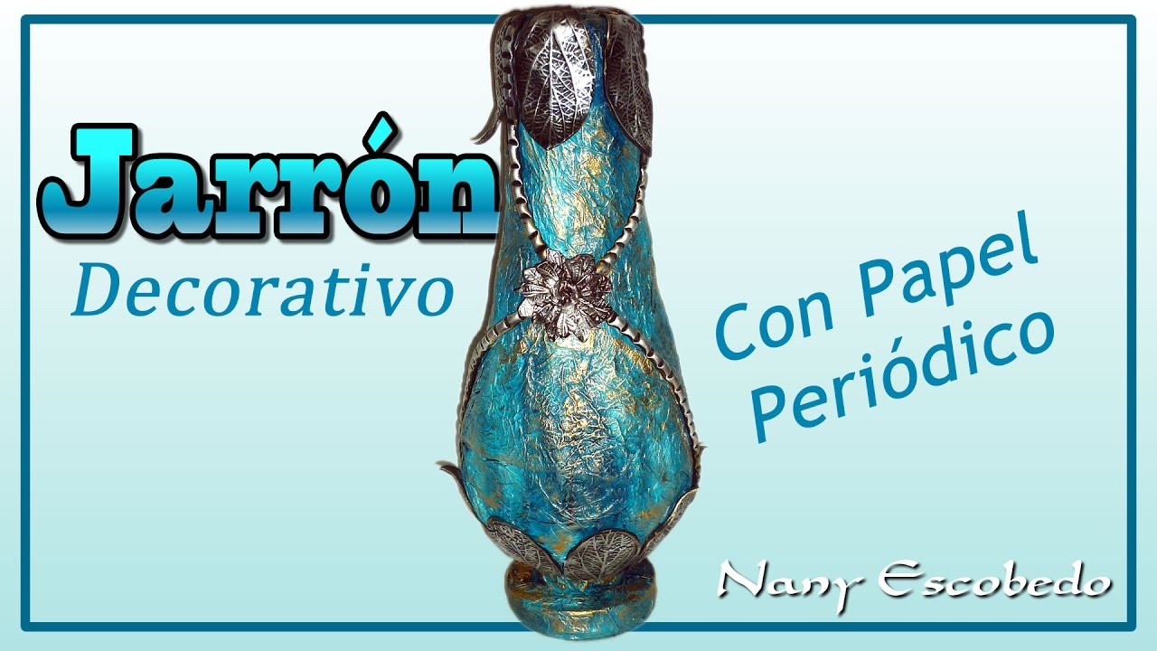 JARRÓN DECORATIVO CON PAPEL PERIÓDICO Y CARTÓN
