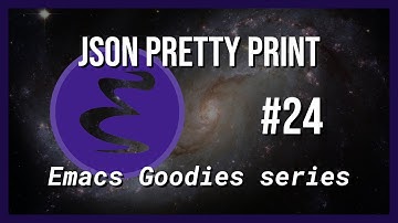 Emacs Goodies - #24 Json Pretty