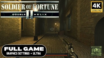 Soldier Of Fortune 2: Double Helix – Gameplay Walkthrough | Full Story (4K ULTRA 60FPS PC | No Comm