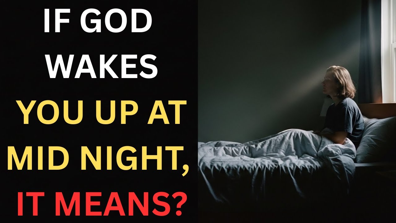 If God Wakes You Up at Night, DO THIS IMMEDIATELY (Powerful Reasons)