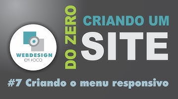 Criando um site do zero - #7 Criando o menu responsivo