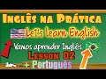 Aprender Inglês com frases e tradução #Aula02 + tradução em áudio.Learn English with phrases.