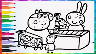 Drawing And Coloring Peppa Pig And Daddy Pig At The Supermarket🐷🛒🍓🍏🍾🍫🍪 Drawings For Kids