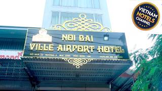 Noibai Ville Airport Hotel | Hanoi, Vietnam | Hotel Review 🛏️