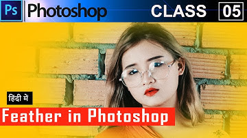 Feather in Photoshop | How To Feather Selection | 👌 Class 05 @GFXMentor