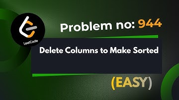 Delete Columns to Make Sorted | Leetcode 944| Explanation With Code | Java