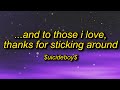 $uicideBoy$ - And To Those I Love, Thanks For Sticking Around (Lyrics) | eat your vegetables remix