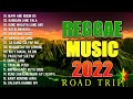 MOST REQUESTED REGGAE LOVE SONGS 2022 - OLDIES BUT GOODIES REGGAE SONGS - BEST ENGLISH REGGAE SONGS