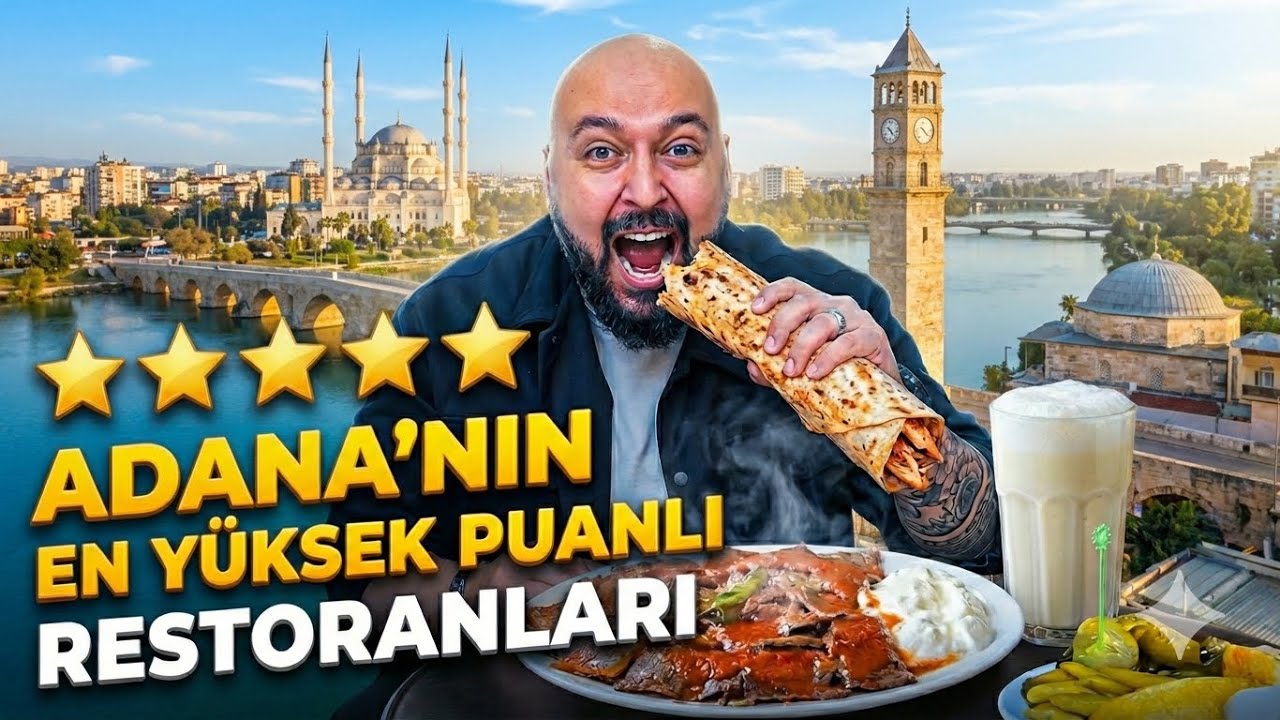 ADANA’NIN EN YÜKSEK PUANLI RESTORANLARI PART-2 