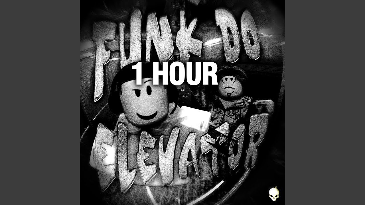 FUNK DO ELEVATOR (1 HOUR)