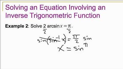 Solving an Equation Using an Inverse Trigonometric Function