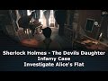 Sherlock holmes the devils daughter infamy case investigate alices flat